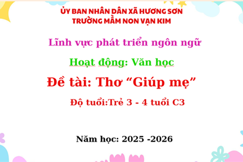 Lĩnh  vực phát triển ngôn ngữ: Đề tài -Thơ 