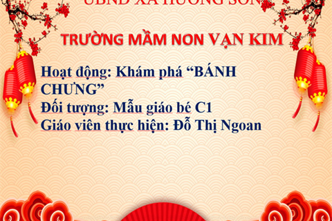 Khám phá bánh trưng - Lớp c1-Năm 2025-2026