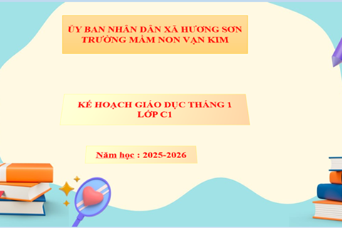 KẾ HOẠCH GIÁO DỤC THÁNG 1 LỚP C1 NĂM 2025-2026