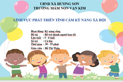 Bài giảng chuyên đề KNS.Để trở thành bạn tốt